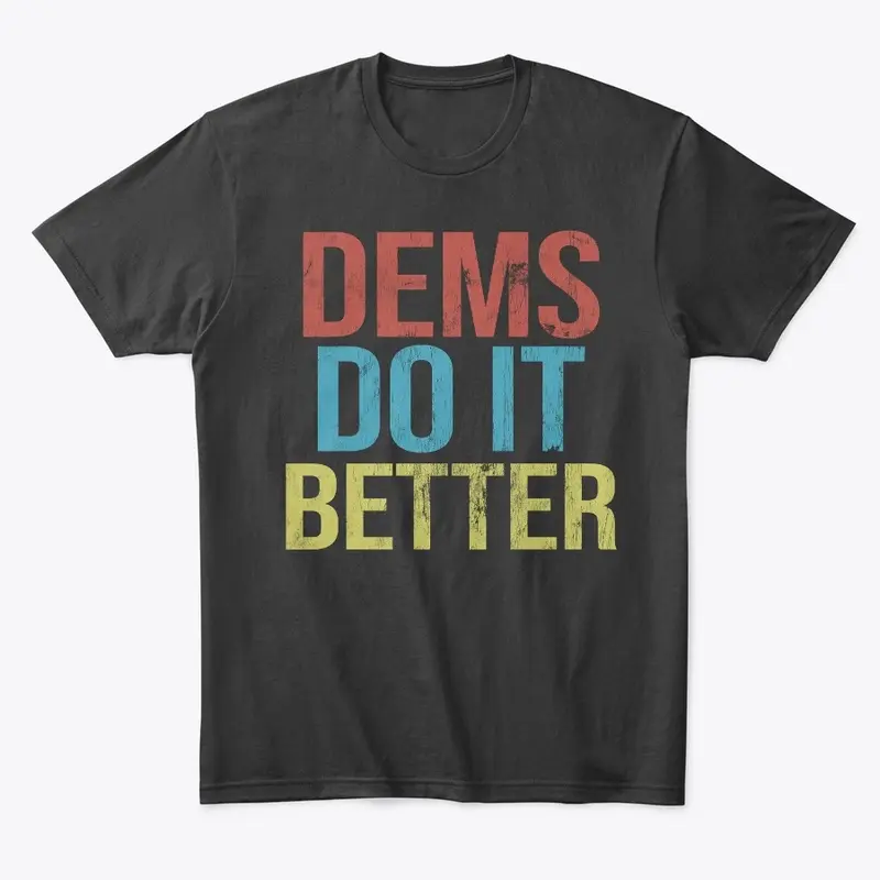 Democrats Do It Better @out5p0ken