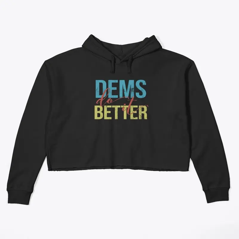 Dems Do It Better  @out5p0ken